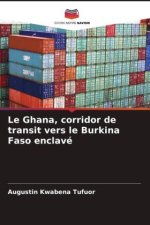 Le Ghana, corridor de transit vers le Burkina Faso enclavé