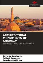 ARCHITECTURAL MONUMENTS OF KHOREZM