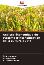 Analyse économique du syst?me d'intensification de la culture du riz