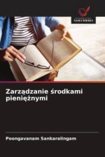 Zarz?dzanie ?rodkami pieni??nymi