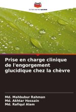 Prise en charge clinique de l'engorgement glucidique chez la ch?vre
