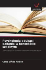 Psychologia edukacji - badania w kontek?cie szkolnym