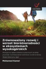 Zrównowa?ony rozwój i wzrost bioró?norodno?ci w ekosystemach wysokogórskich