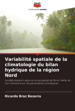 Variabilité spatiale de la climatologie du bilan hydrique de la région Nord