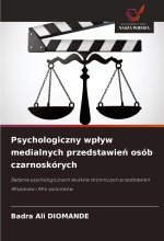 Psychologiczny wp?yw medialnych przedstawie? osób czarnoskórych
