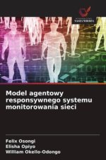 Model agentowy responsywnego systemu monitorowania sieci