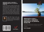 Adsorpcja uranu i ameryku z odpadów j?drowych za pomoc? AXAD-PR