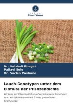 Lauch-Genotypen unter dem Einfluss der Pflanzendichte