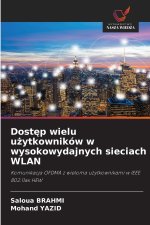Dost?p wielu u?ytkowników w wysokowydajnych sieciach WLAN