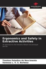 Ergonomics and Safety in Extractive Activities