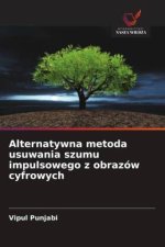 Alternatywna metoda usuwania szumu impulsowego z obrazów cyfrowych