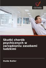 Skutki chorób psychicznych w zarz?dzaniu zasobami ludzkimi