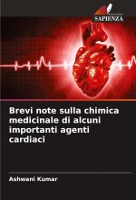 Brevi note sulla chimica medicinale di alcuni importanti agenti cardiaci