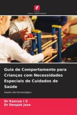 Guia de Comportamento para Crianças com Necessidades Especiais de Cuidados de Saúde