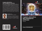 Il potere distruttivo dell'intelligenza artificiale