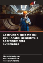 Costruzioni guidate dai dati: Analisi predittiva e apprendimento automatico