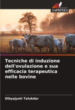 Tecniche di induzione dell'ovulazione e sua efficacia terapeutica nelle bovine