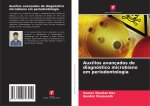 Auxílios avançados de diagnóstico microbiano em periodontologia