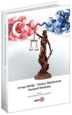 Avrupa Birligi - Türkiye Iliskilerinde Normatif Dönüsüm