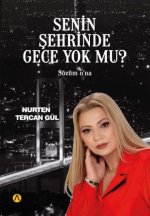 Senin Sehrinde Gece Yok mu