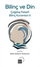 Bilinc ve Din - Cagdas Felsefi Bilinc Kuramlari 2