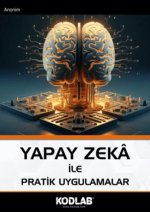 Yapay Zeka Ile Pratik Uygulamalar