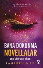 Bana Dokunma Novellalar 2 - Beni Gör - Beni Hisset
