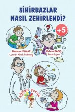 Sihirbazlar Neden Zehirlendi