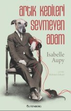 Artik Kedileri Sevmeyen Adam