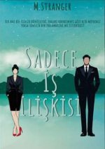 Sadece Is Iliskisi