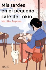 Mis tardes en el peque?o café de Tokio