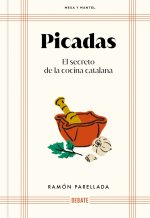 Picadas: El Secreto de la Cocina Catalana / Appetizer: The Secret of Catalan Cuisine