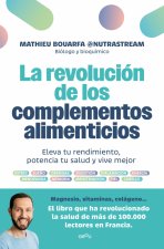 La Revolución de Los Complementos Alimenticios / The Revolution of Nutritional Supplements