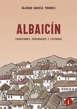 ALBAICIN TRADICIONES PERSONAJES Y LEYENDAS