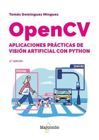 OpenCV. Aplicaciones prácticas de visión artificial con Python - 2.? edición