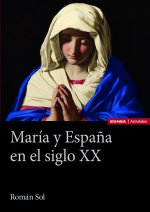 MARÍA Y ESPA?A EN EL SIGLO XX