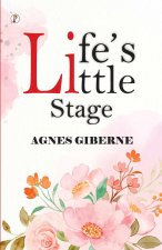 Life's Little Stage