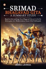 Srimad Bhagavad Gita - A Summary Study