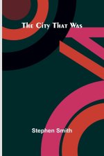 The City That Was