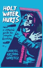 Holy Water Hurts