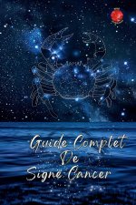 Guide Complet De Signe Cancer