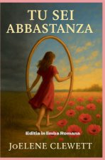 Tu sei Abbastanza editia in limba Romana
