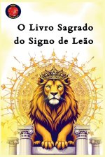 O Livro Sagrado do Signo de Le?o