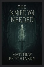 The Knife You Needed