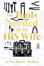 The Tools Needed to be HIS Wife