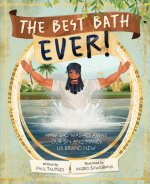 The Best Bath Ever!
