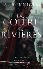 La Col?re des Rivi?res