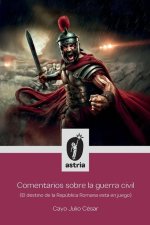 Comentarios sobre la guerra civil (El destino de la República Romana está en juego)