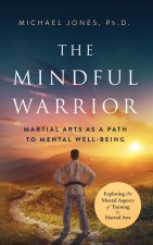 The Mindful Warrior