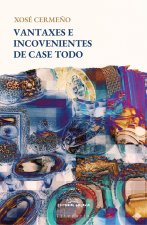 Vantaxes e inconvenientes de case todo